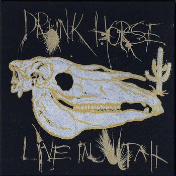 Drunk Horse : Live in Utah